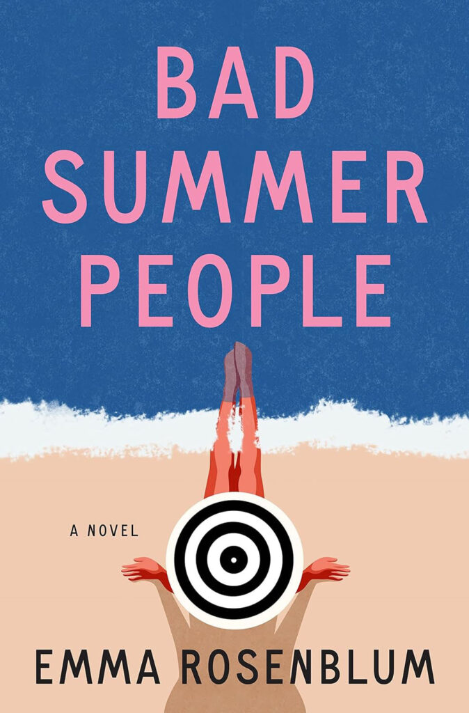 Bad Summer People by Emma Rosenblum